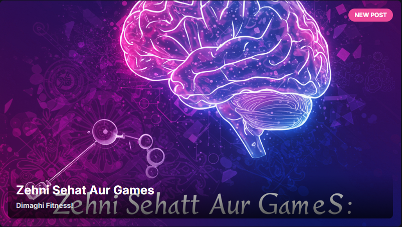 Zehni Sehat Aur Games: Faisalabad Mein Dimaghi Fitness Ka Naya Trend!
